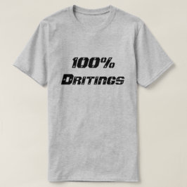 100 % | 100 % betrunken T-Shirt
