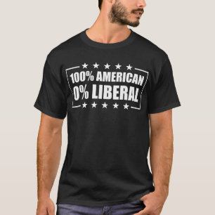 100% American 0% Liberal USA Flag 0% Liberal T-Shirt