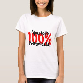 100% apostolisches Pfingst T-Shirt