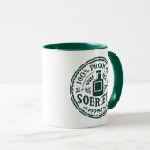 100% Beweis meiner Nüchternheit - Tasse (VorderseiteRechts)