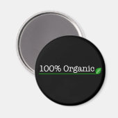 100 % Bio - weißer Text Magnet (Vorderseite/Rückseite)