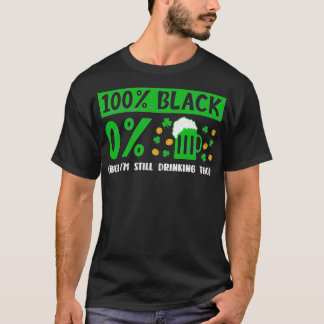 100 Black St Patricks Day Drinking African America T-Shirt