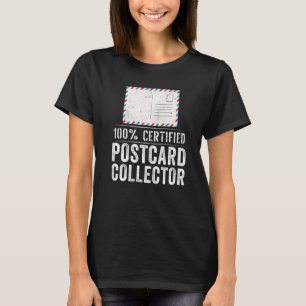 100 Certified Postcard Collector T-Shirt