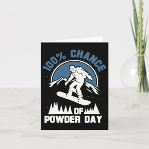 100% Chance auf Powdertag Funny Snowboarden Karte