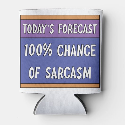 100% Chance auf Sarcasm Dosenkühler (Vorderseite)