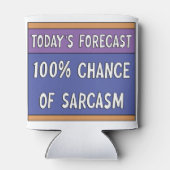 100% Chance auf Sarcasm Dosenkühler (Rückseite)