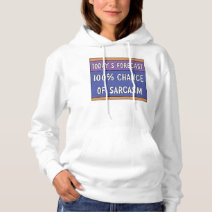 100% Chance auf Sarcasm Hoodie