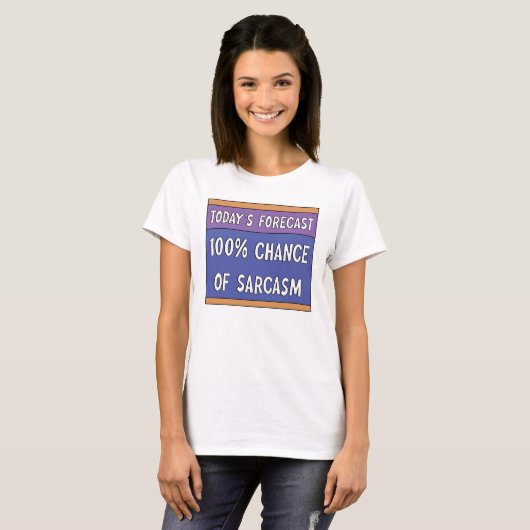 100% Chance auf Sarcasm-T - Shirt (Vorne ganz)