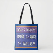 100% Chance auf Sarcasm Tasche (Vorderseite)