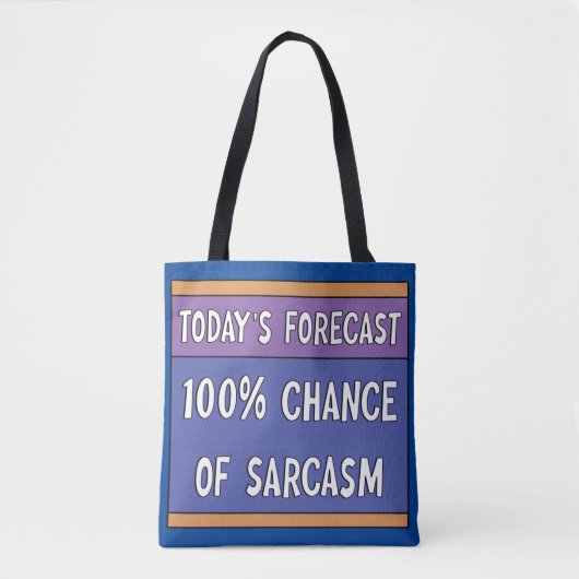 100% Chance auf Sarcasm Tasche (Vorderseite)