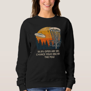 100 Chance Disc trifft Pole Disk Golf Spaß Golfer Sweatshirt