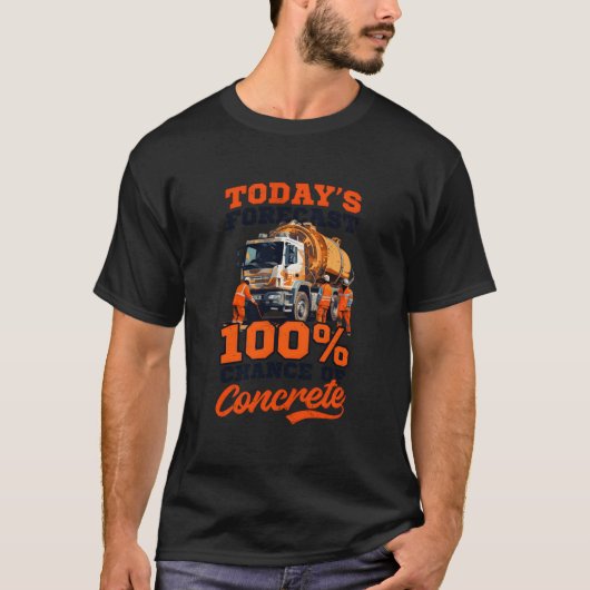 100 Chance Of Concrete Road Worker T-Shirt (Vorderseite)