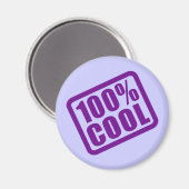 100 % Cool Magnet (Vorderseite/Rückseite)