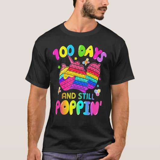 100 Days And Still Poppin' Happy 100th Day Of Scho T-Shirt (Vorderseite)