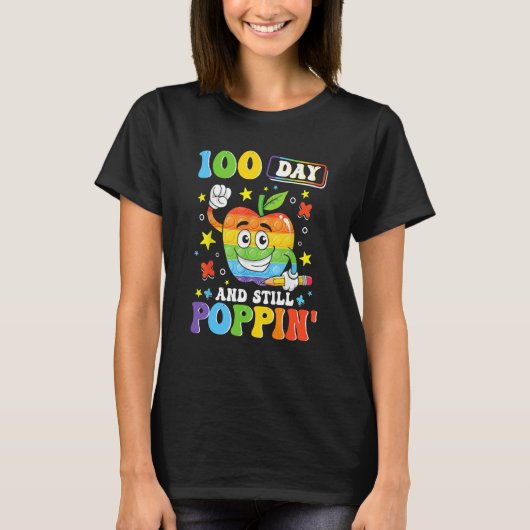 100 Days And Still POPPIN' Happy 100th Day of Scho T-Shirt (Vorderseite)