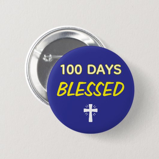 100 Days Blessed - Christian 100th Day of School  Button (Vorne & Hinten)