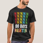100 Days Brighter Student Happy 100th Day Of Schoo T-Shirt (Vorderseite)