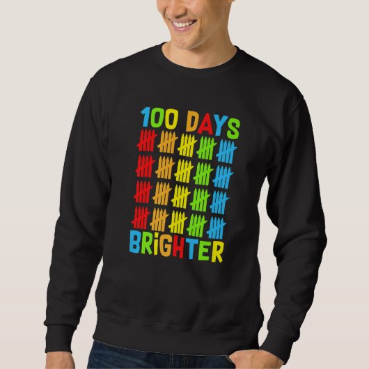 100 Days Brighter Teachers Kids Child Happy 100 Da Sweatshirt (Vorderseite)