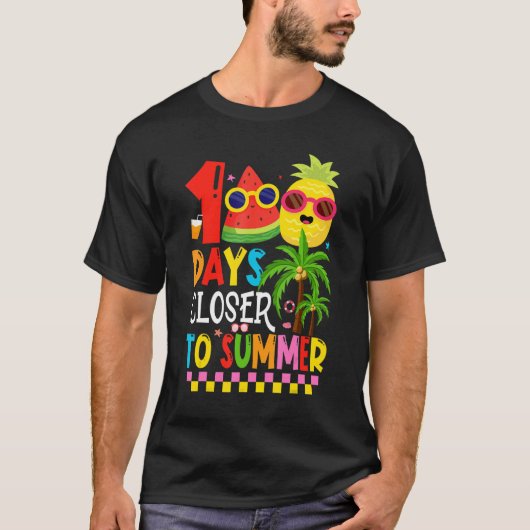 100 Days Closer To Summer 100th Day Of School T-Shirt (Vorderseite)