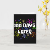 100 Days Later 100th Day Of School Teacher Student Karte (Gelbe Blume)