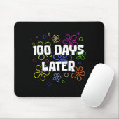 100 Days Later 100th Day Of School Teacher Student Mousepad (Mit Mouse)