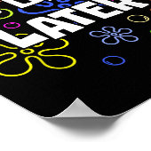 100 Days Later 100th Day Of School Teacher Student Poster (Ecke)