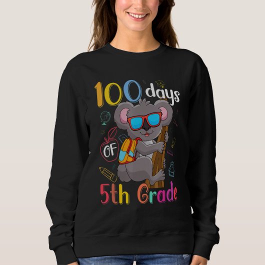 100 Days Of 5th Grade Koala 100th Day School Fifth Sweatshirt (Vorderseite)