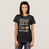 100 Days Of Coffee And Chaos 100th Day Of School F T-Shirt (Vorne ganz)