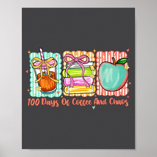 100 Days Of Coffee And Chaos Retro Coquette Teache Poster (Vorne)