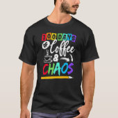 100 Days Of Coffee & Chaos 100th Day School Teache T-Shirt (Vorderseite)