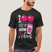 100 Days Of Coffee & Chaos Teacher 100th Day Of Sc T-Shirt (Vorderseite)