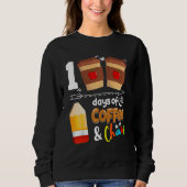 100 Days Of Coffee Chaos Teacher Happy 100 Days Of Sweatshirt (Vorderseite)