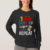100 Days of Coffee Teach Repeat Teacher Coffe Caff T-Shirt (Vorderseite)