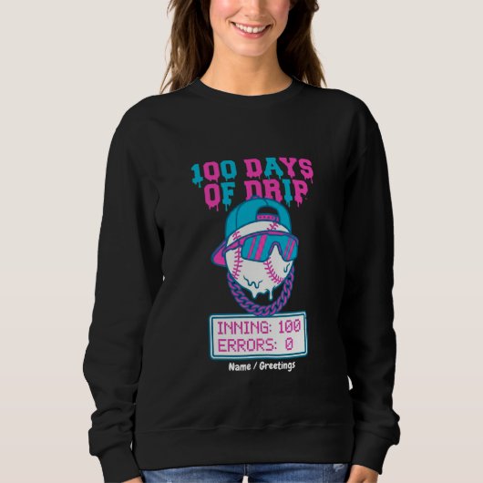 100 Days of Drip 0 Errors Baseball School Swag  Sweatshirt (Vorderseite)