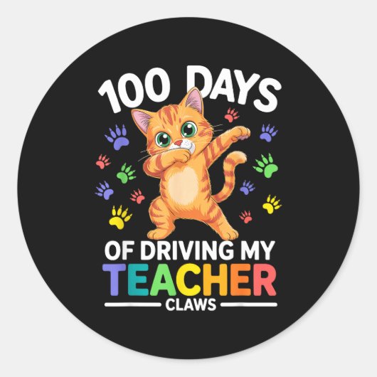 100 Days Of Driving My Teacher Claws Dabbing Cat S Runder Aufkleber (Vorderseite)