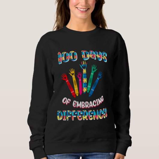 100 Days of Embracing Differences Students Teacher Sweatshirt (Vorderseite)