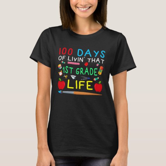 100 Days of Livin That 1st Grade Life Students Tea T-Shirt (Vorderseite)