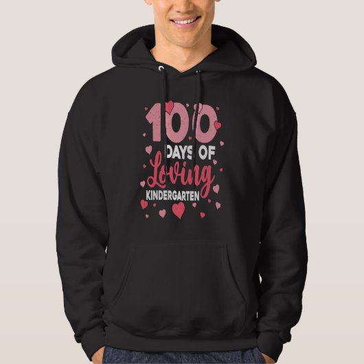 100 Days Of Loving Kindergarten 100th Day Of Schoo Hoodie (Vorderseite)