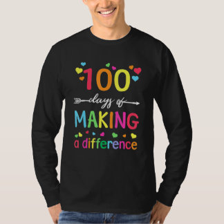 100 Days Of Making Difference 100th Day Of School T-Shirt