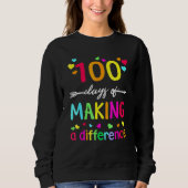100 Days Of Making Difference Teacher 100th Day Of Sweatshirt (Vorderseite)