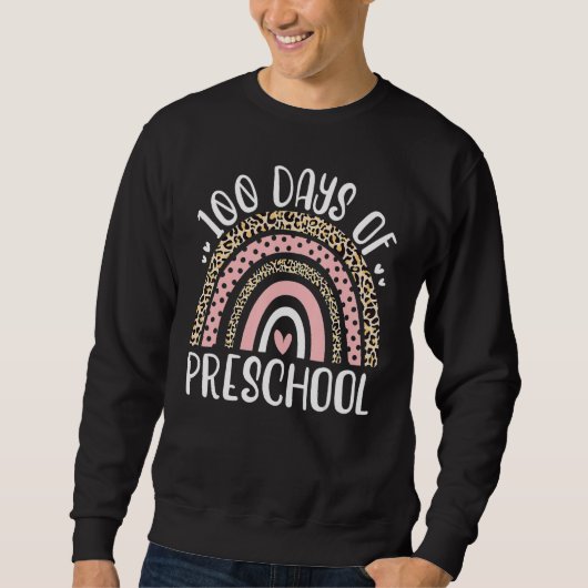 100 Days Of Preschool Rainbow Leopard School Teach Sweatshirt (Vorderseite)