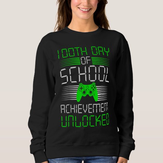 100 Days Of School Achievement Unlocked Video Game Sweatshirt (Vorderseite)