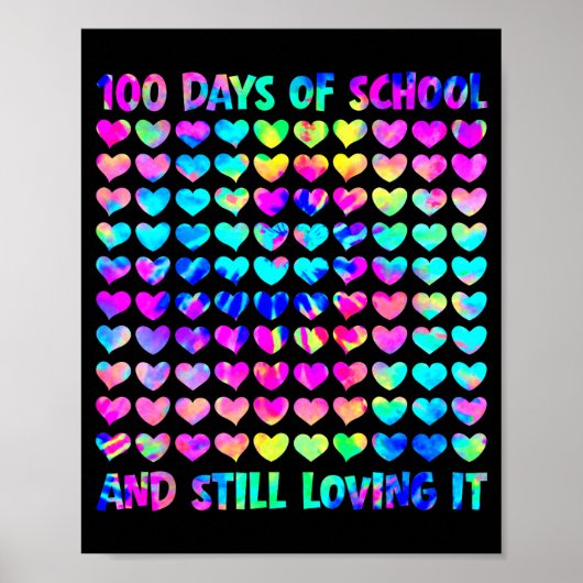 100 Days Of School And Still Love It Tie Dye 100th Poster (Vorne)