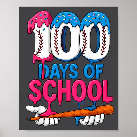 100 Days Of School Baseball Drip Bat 100th Day Of Poster (Vorne)