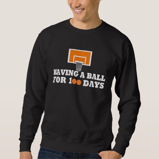 100 Days Of School Basketball 100th Day Balls For Sweatshirt (Vorderseite)