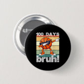 100 Days Of School Bruh Funny Kids Boys Dabbing Ba Button (Vorne & Hinten)