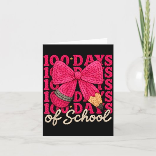 100 Days Of School Crochet Bow Pencil 100th Day Of Karte (Vorderseite)