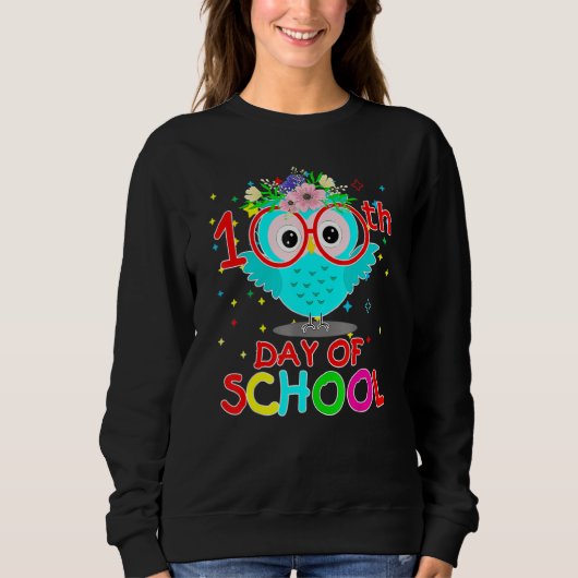 100 Days Of School Cute Owl Happy 100th Day Of Sch Sweatshirt (Vorderseite)