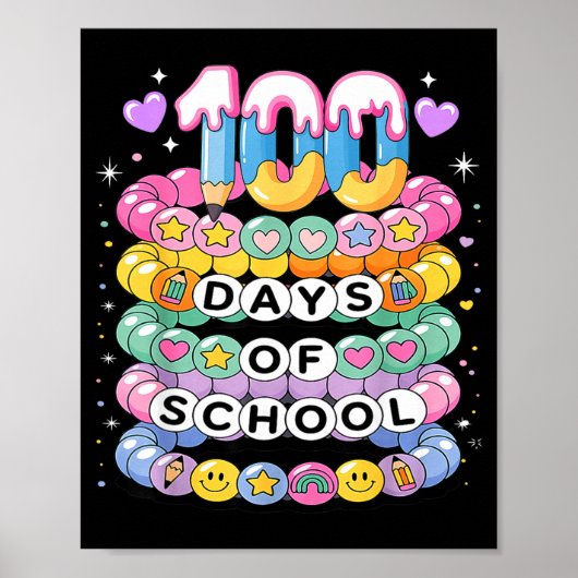 100 Days Of School Friendship Bracelets 100 Days S Poster (Vorne)