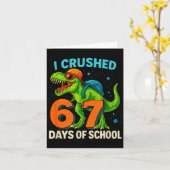 100 Days Of School I Crushed 67 Days Of School Stu Karte (Gelbe Blume)